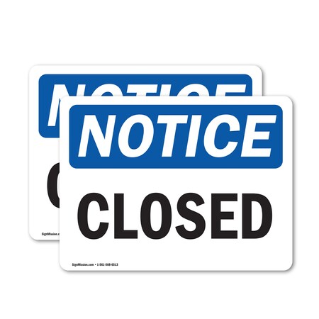 Signmission Closed, 10 in W x Rectangle, Vinyl Decal OS-2PACK-NS-D-710-L-10682
